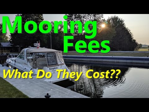 Boating Basics - Mooring Fees - What Do They Cost? Trent Severn Waterway Boating