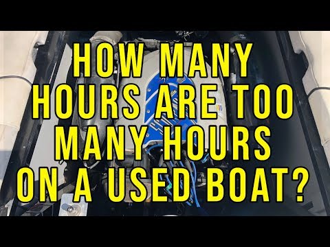 How Many Hours Are Too Many Hours On A Used Boat?