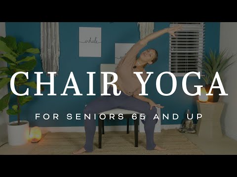 Chair Yoga for restricted mobility &amp; Seniors 65 and up - 20 Minutes