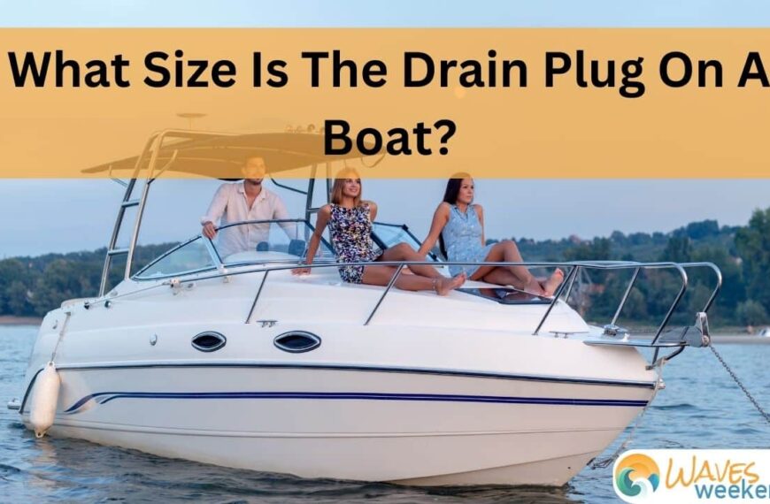 What Size Is The Drain Plug On A Boat